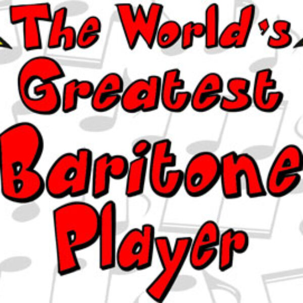 worlds greatest baritone player